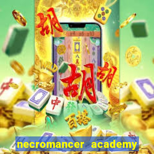 necromancer academy and the genius summoner 98